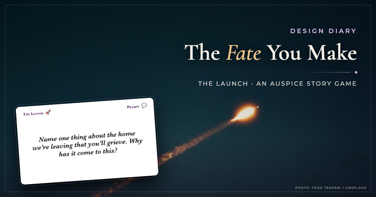 The Launch, an Auspice story game